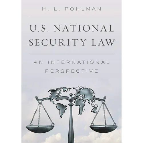 U.S. National Security Law: An International Perspective
