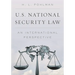 U.S. National Security Law: An International Perspective