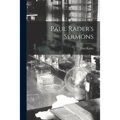 Paul Rader's Sermons