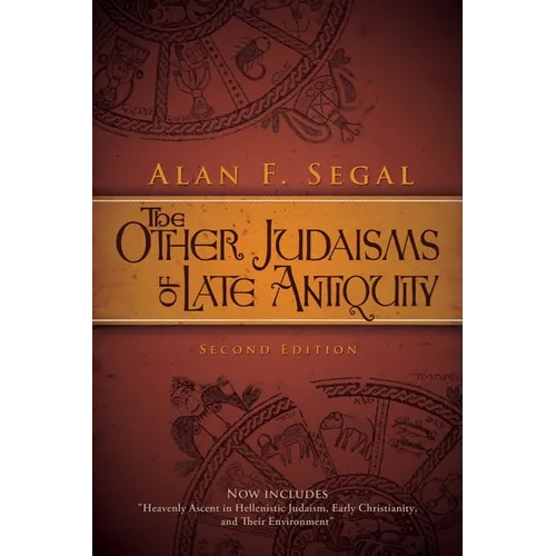 The Other Judaisms of Late Antiquity: Second Edition