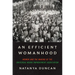 An Efficient Womanhood: Women and the Making of the Universal Negro Improvement Association