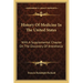 History Of Medicine In The United States: With A Supplemental Chapter On The Discovery Of Anesthesia