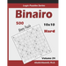 Binairo (Binary Puzzle): 500 Hard Logic Puzzles (10x10)