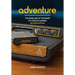 Adventure: The Atari 2600 at the Dawn of Console Gaming