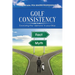 Golf Consistency: Exorcising the "demons" in your Way