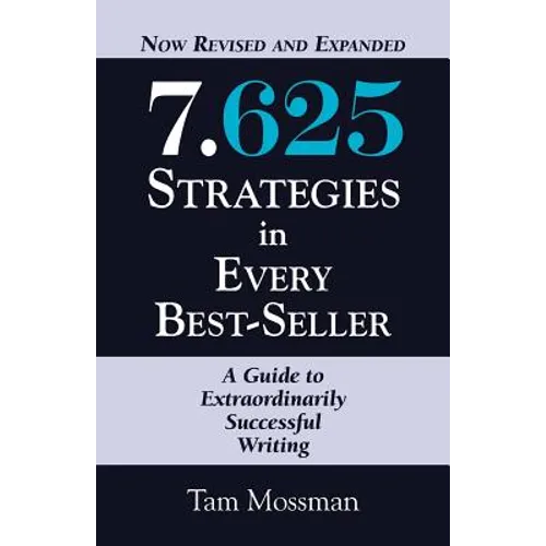 7.625 STRATEGIES IN EVERY BEST-SELLER - Revised and Expanded Edition