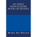 My First Montessori Book of Shapes