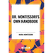 Dr. Montessori's Own Handbook