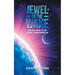 Jewel in the Wake: The 2020 Guide to the Global Transformation