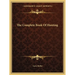 The Complete Book Of Hunting