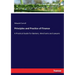 Principles and Practice of Finance: A Practical Guide for Bankers, Merchants and Lawyers