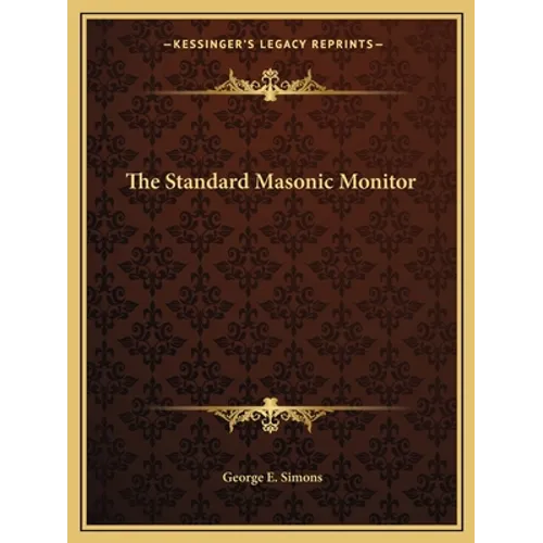 The Standard Masonic Monitor