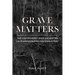 Grave Matters: The Controversy Over Excavating California's Buried Indigenous Past