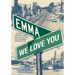 Emma, We LoveYou
