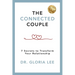 The Connected Couple: 7 Secrets to Transform Your Relationship