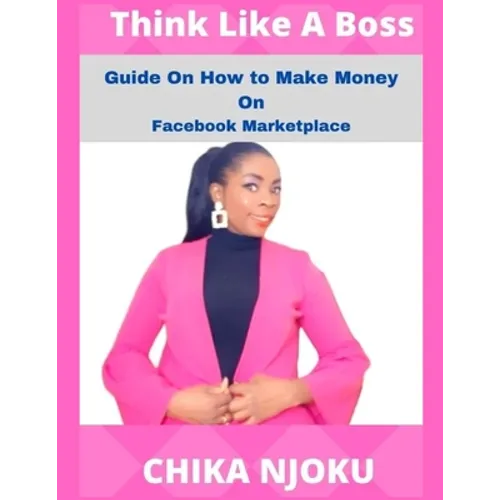 Think Like A Boss: Guide On How To Make Money On Facebook Marketplace