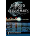 Ghosts of the Queen Mary
