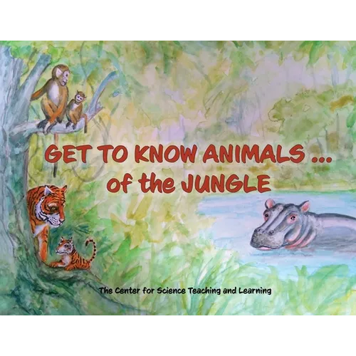 Get To Know Animals ... of the Jungle