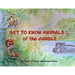Get To Know Animals ... of the Jungle