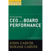 A Carver Policy Governance Guide, Evaluating CEO and Board Performance