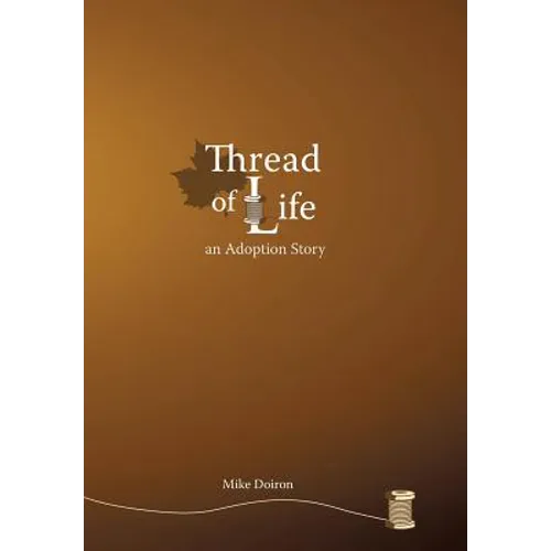 Thread of Life: An Adoption Story