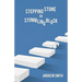 Stepping Stone or Stumbling Block ?