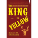 The King in Yellow: and Other Stories