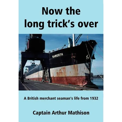 Now the Long Trick's Over