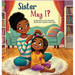 Sister May I