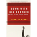 Down with Big Brother: The Fall of the Soviet Empire