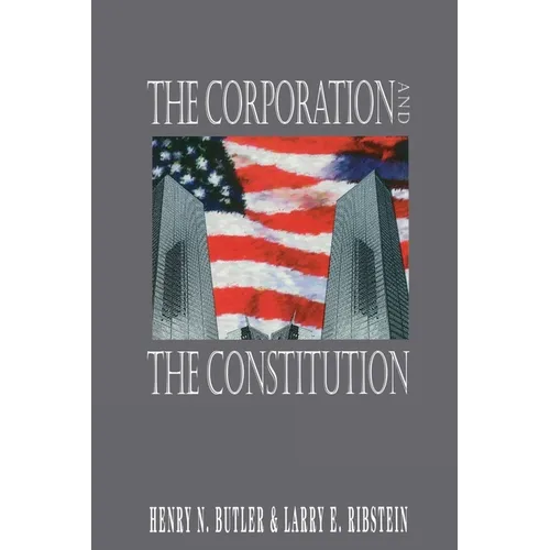 The Corporation and the Constitution