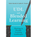 UDL and Blended Learning: Thriving in Flexible Learning Landscapes