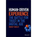 Human-Driven Experience: The Battle for Trust in the Digital Age