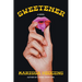 Sweetener