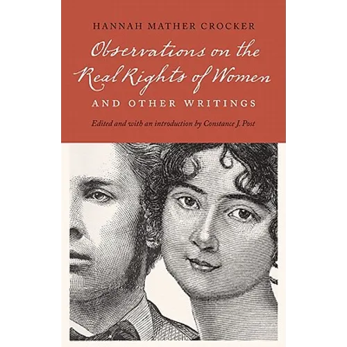 Observations on the Real Rights of Women and Other Writings