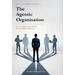 The Agentic Organisation: A complete AI transformation framework - European Edition