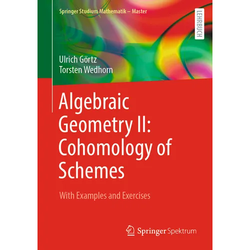 Algebraic Geometry II: Cohomology of Schemes: With Examples and Exercises