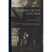 Vermont In The Civil War: A History Of The Part Taken By The Vermont Soldiers And Sailors In The War For The Union, 1861-5; Volume 2
