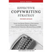 Effective Copywriting Strategy-for Money & Sales: Learn the secret formula copywriters use for Online Digital Marketing, Web Content Creation, Busines