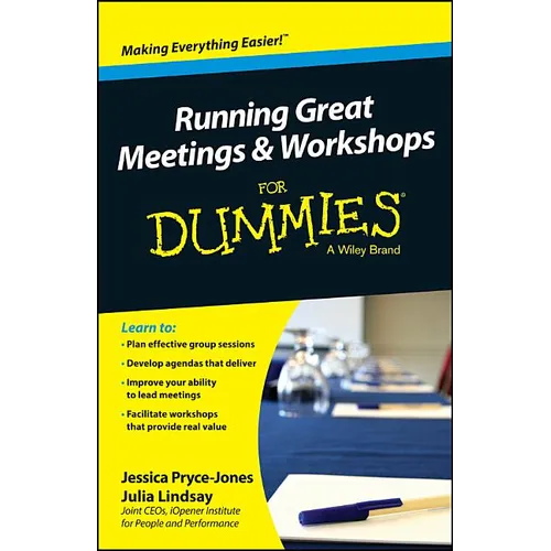 Running Great Meetings and Workshops for Dummies