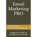 Email Marketing PRO: A Beginner's Guide To Writing Emails That Sell