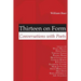 Thirteen on Form: Conversations with Poets