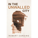 In the Unwalled City