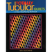 Totally Tubular Quilts: A New Strip-Piecing Technique
