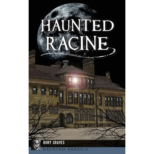Haunted Racine