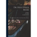 Dr. Hess Stock Book: a Scientific Treatise on Horses, Cattle, Sheep, Hogs and Poultry