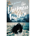 The Darkness Within: My Journey to a New Life