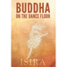 Buddha on the Dance Floor