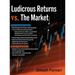 Ludicrous Returns vs. the Market
