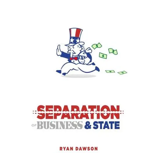 The Separation of Business and State